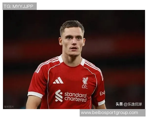 维尔茨在利物浦表现受限因红军整体缺乏比赛掌控力 维尔茨在利物浦表现受限因红军整体缺乏比赛掌控力