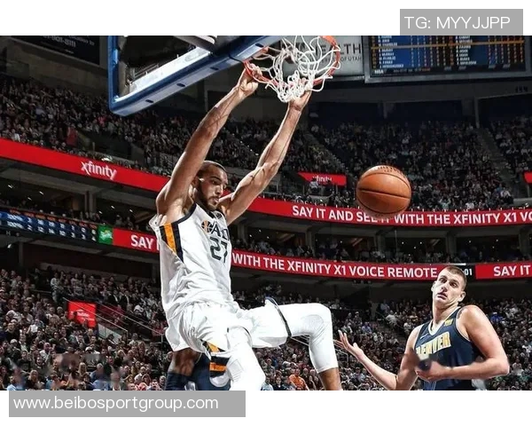 戈贝尔半场表现抢眼7投6中斩获12分7篮板1盖帽多次快攻扣篮展现实力