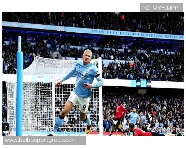 哈兰德追平C罗纪录连续12场比赛进球展现超强实力 哈兰德追平C罗纪录连续12场比赛进球展现超强实力